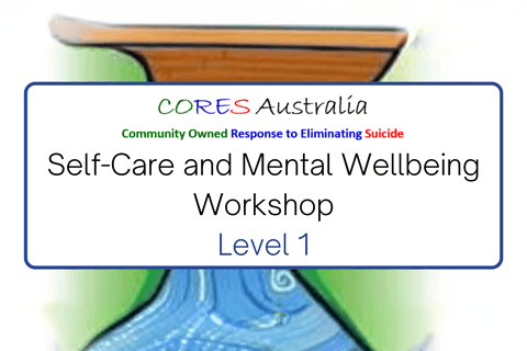CORES Self-Care and Mental Wellbeing Workshop- Level 1