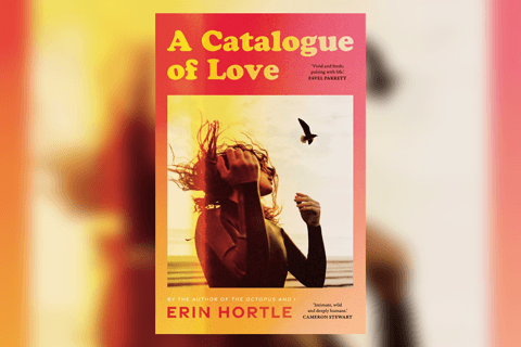 Book Launch- A Catalogue of Love with Erin Hortle